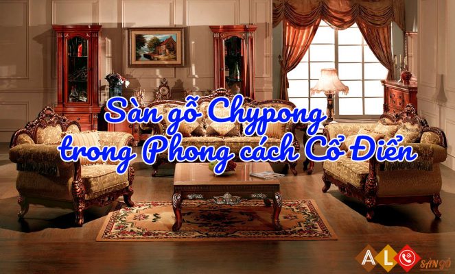 Ván sàn gỗ Chypong đẹp cho phong cách cổ điển